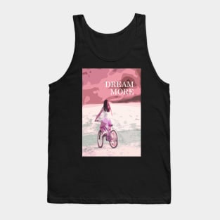 Dream more, inspirational quote, girl biking Tank Top